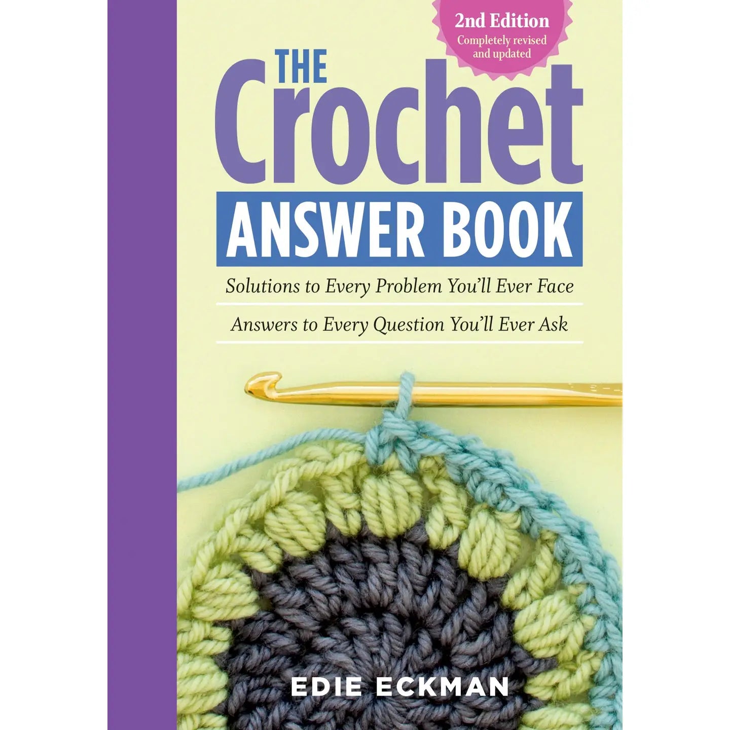 The Crochet Answer Book, 2nd Edition by Edie Eckman