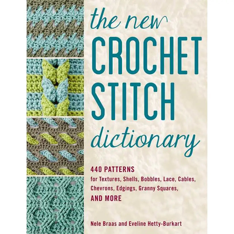 New Crochet Stitch Dictionary By Nele Braas