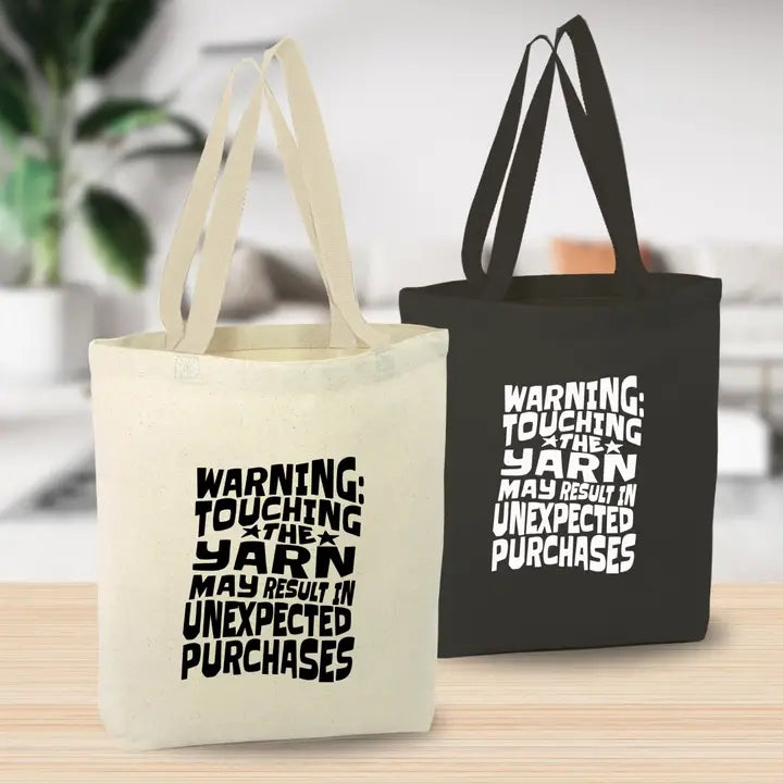 Anna B. Shop Warning: Touching the Yarn May Result In Unexpected Purchases - Black Canvas Tote Bag