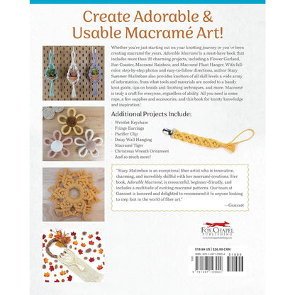 Adorable Macrame - Easy Techniques To Make Over 20 Projects! by Stacy Malimban