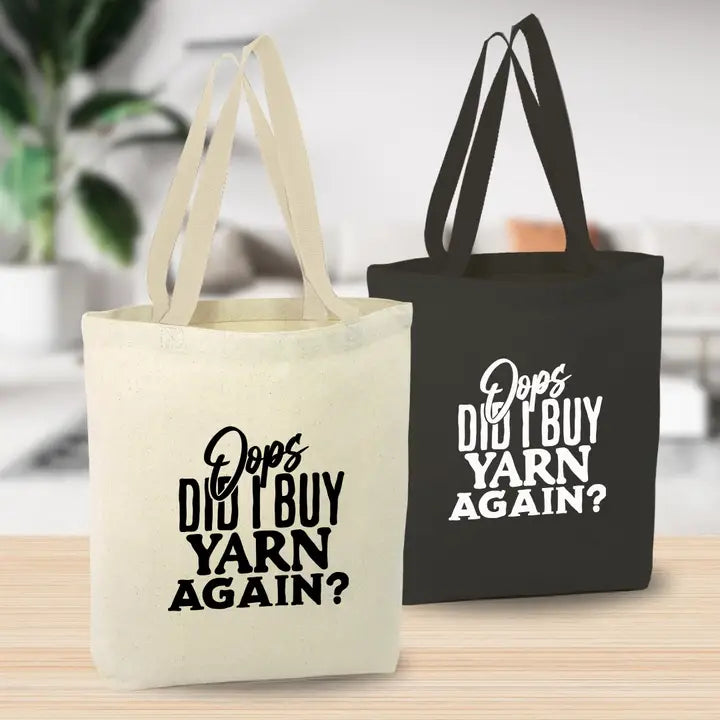 Anna B. Shop Oops Did I Buy Yarn Again? - Black Canvas Tote Bag