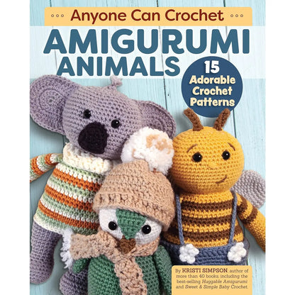 Anyone Can Crochet Amigurumi Animals - Crochet Patterns by Kristi Simpson