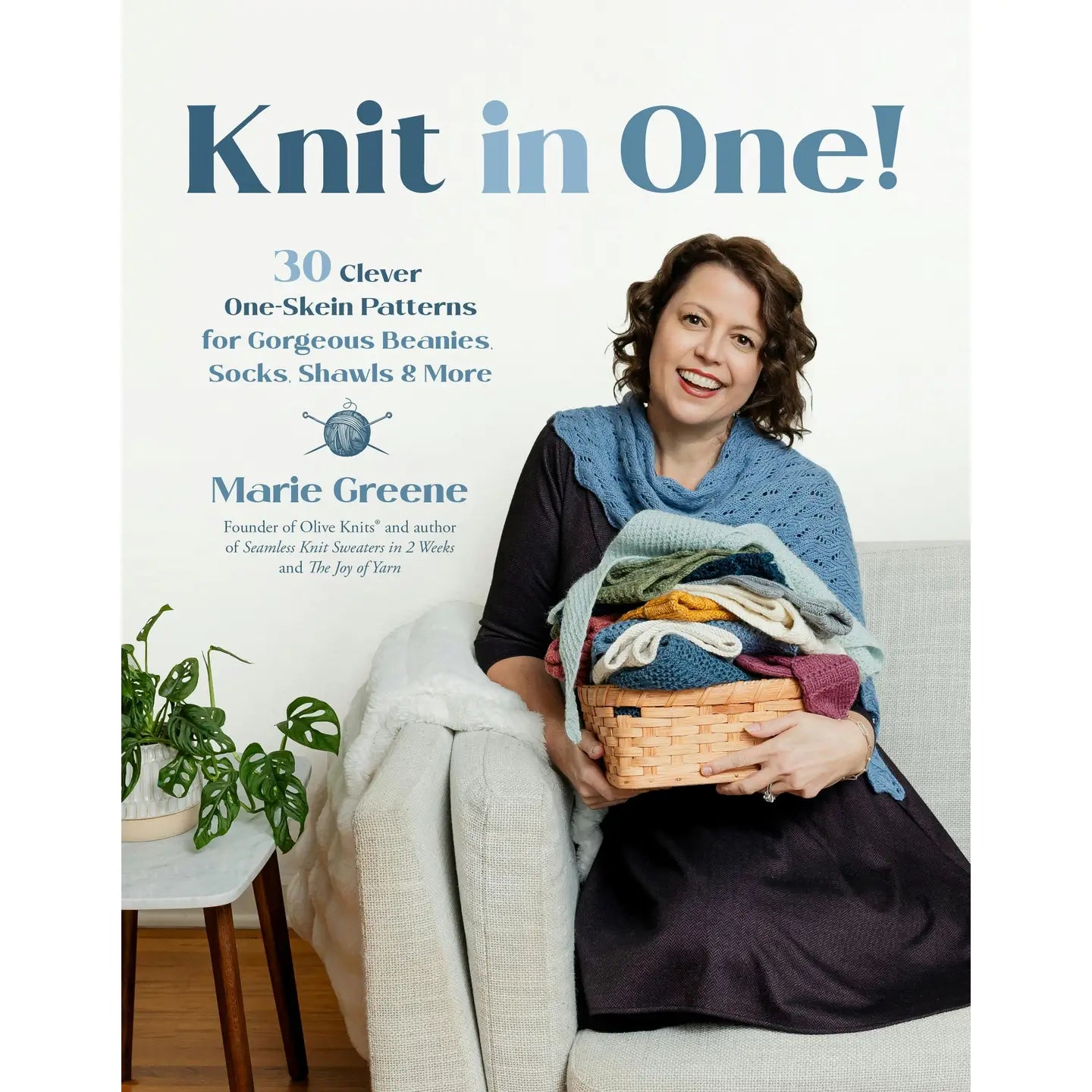 Knit in One!: 30 Patterns with One Skein of Yarn or Less by Marie Greene
