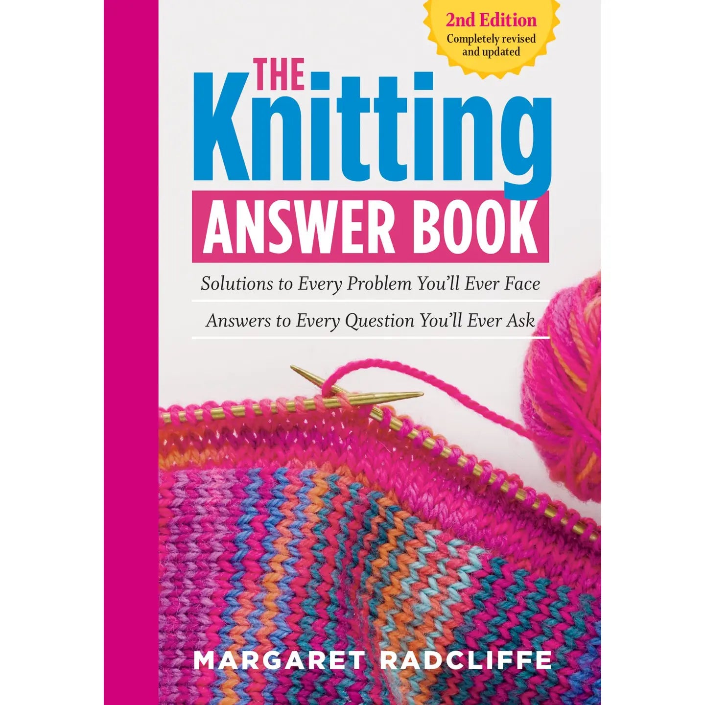 The Knitting Answer Book, 2nd Edition by Margaret Radcliffe